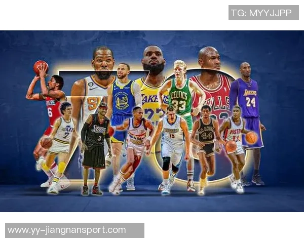 新世纪篮球巨星榜单揭晓詹姆斯科比领衔杜兰特库里紧随其后